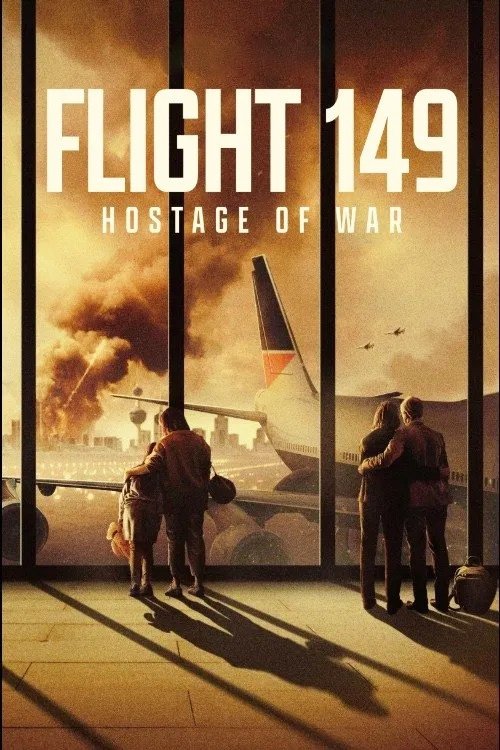 Flight 149: Hostage of War poster