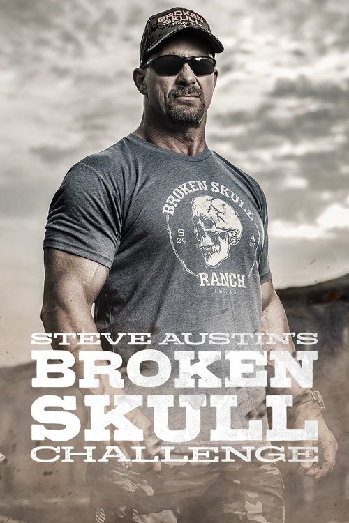 Steve Austin's Broken Skull Challenge poster