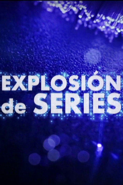 Explosión de series poster