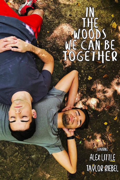 In The Woods We Can Be Together poster