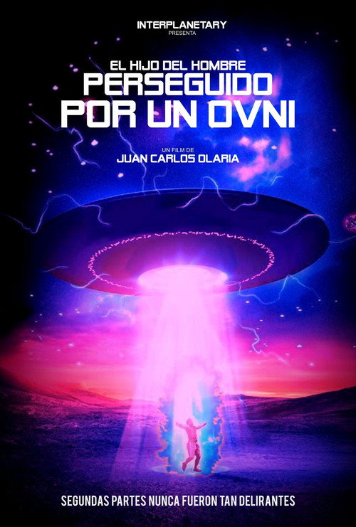 El hijo del hombre perseguido por un O.V.N.I. poster