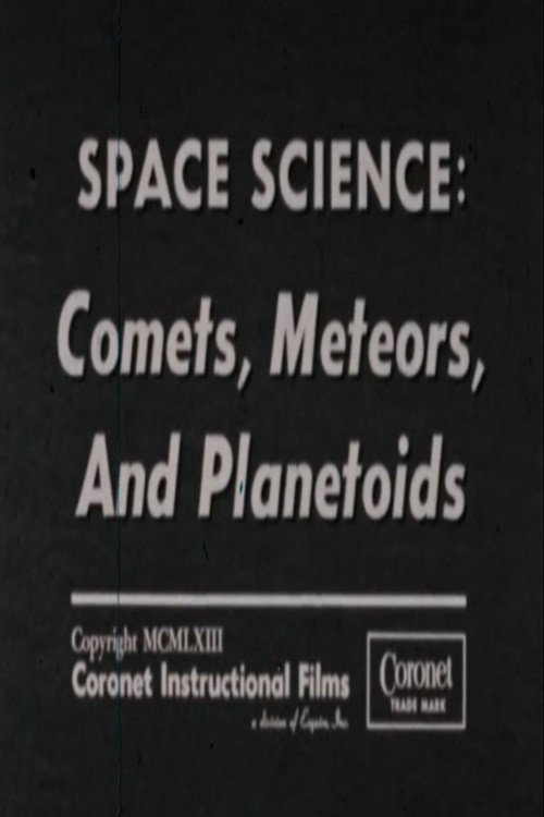 Space Science: Comets, Meteors, and Planetoids poster
