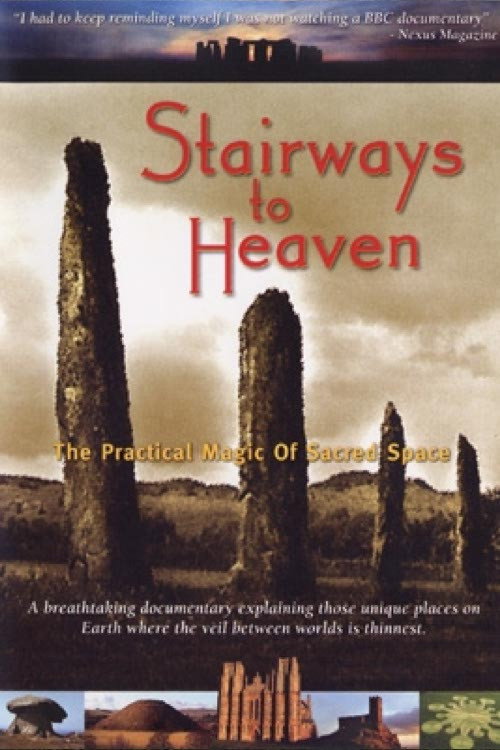 Stairways To Heaven: The Practical Magic of Sacred Space poster