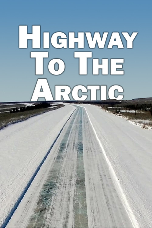 Highway to the Arctic poster