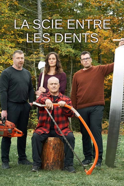 La scie entre les dents poster