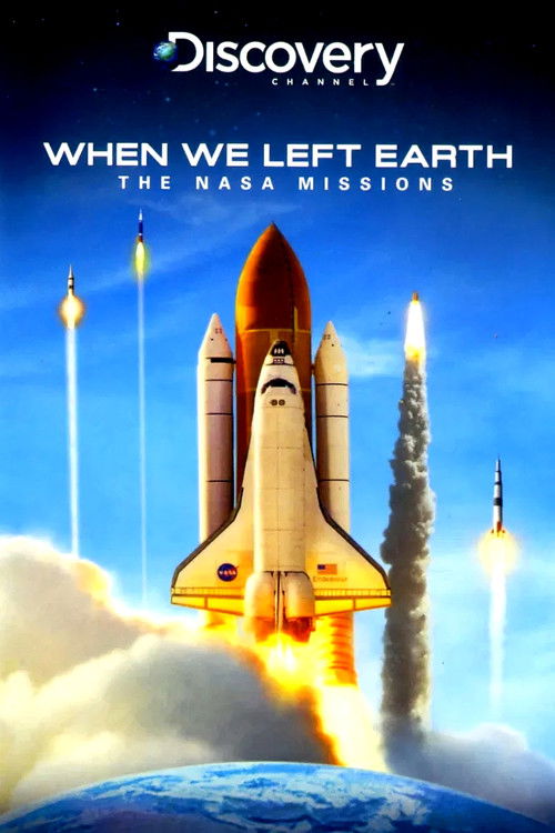 When We Left Earth: The NASA Missions poster