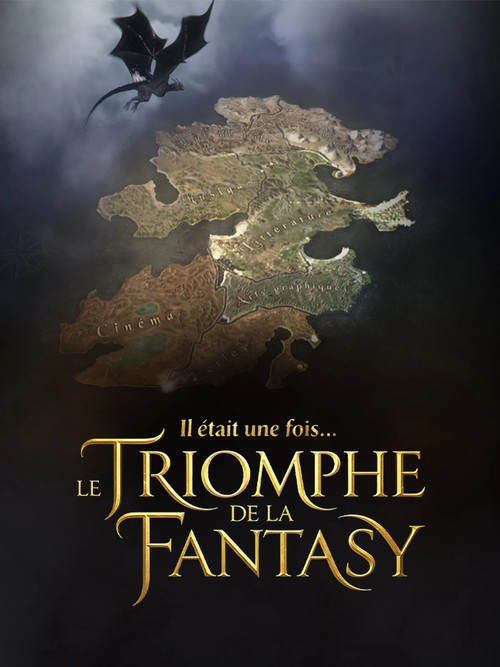 Il était une fois… le triomphe de la Fantasy poster