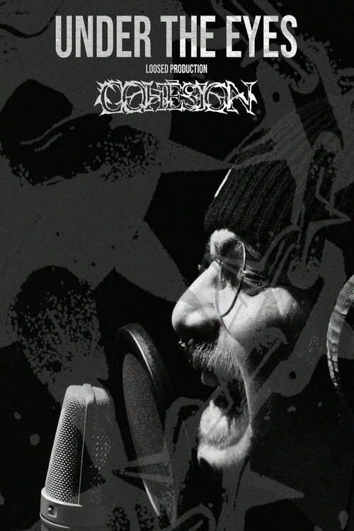 Under The Eyes : Cohésion poster
