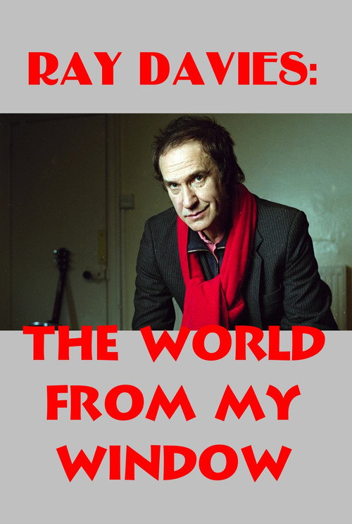 Ray Davies: The World from My Window poster