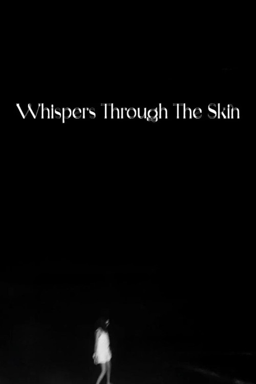 Whispers Through The Skin poster