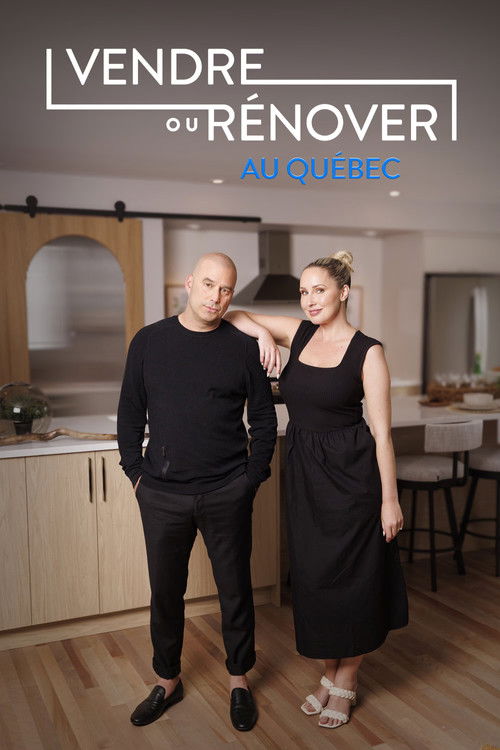 Vendre ou rénover au Québec poster