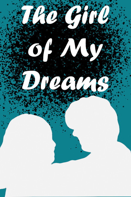 The Girl of My Dreams poster