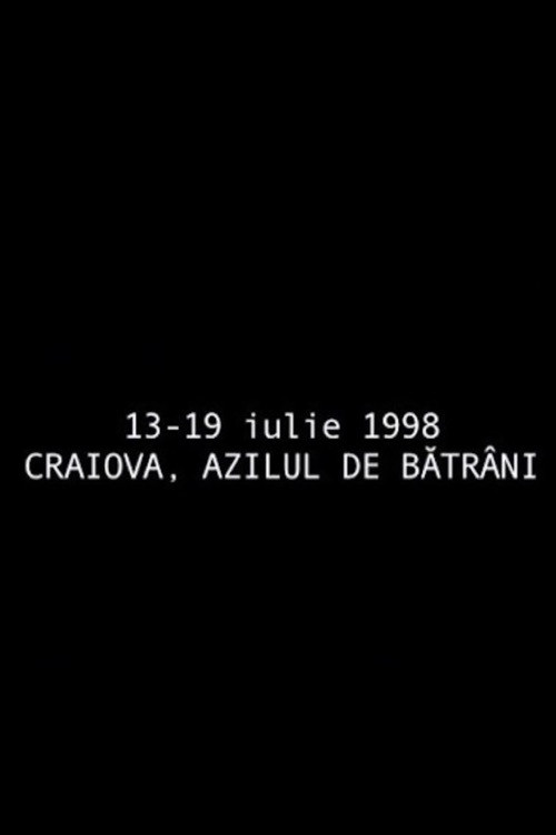 July 13 - July   19, 1998 Craiova, The Retirement Home poster