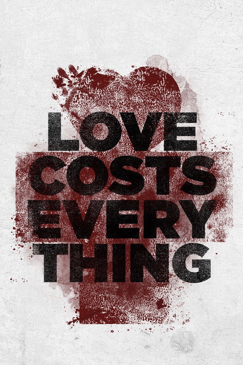 Love Costs Everything poster