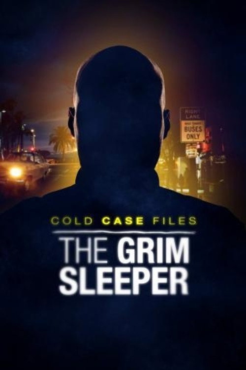 Cold Case Files: The Grim Sleeper poster