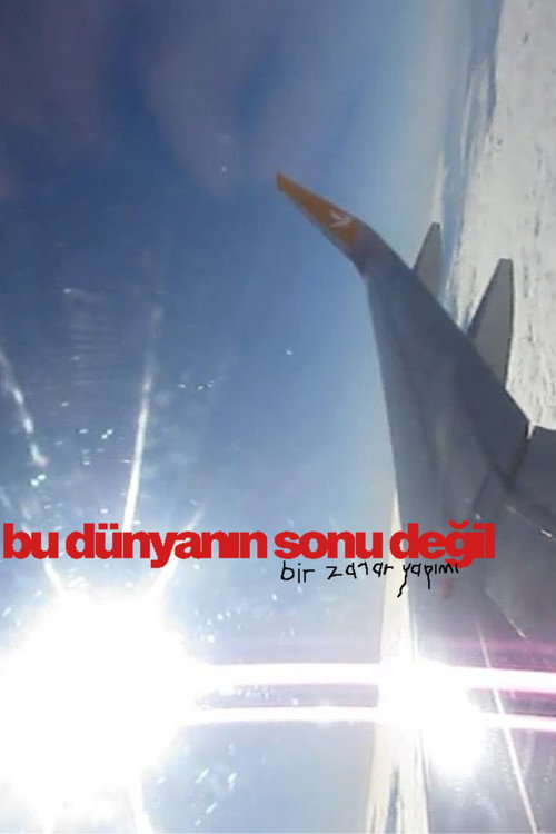 bu dünyanın sonu değil poster