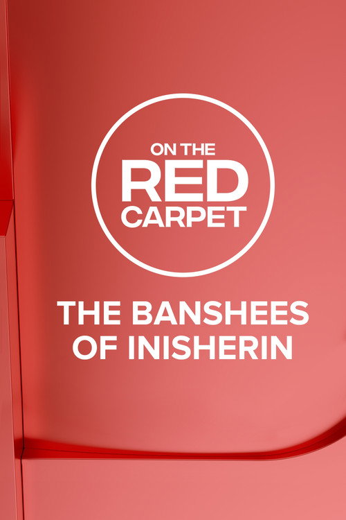 On the Red Carpet Presents: The Banshees of Inisherin poster