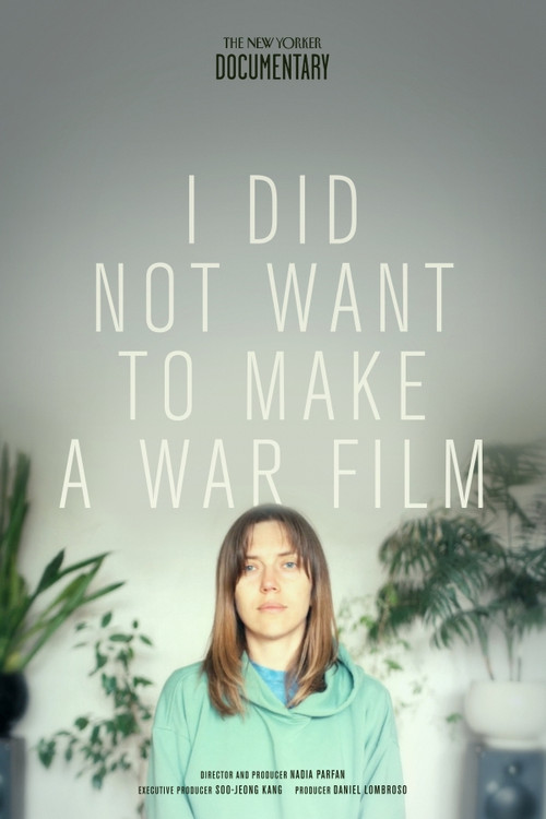I Did Not Want to Make a War Film poster
