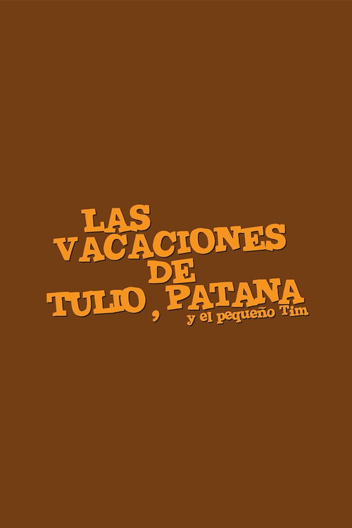 Las vacaciones de Tulio, Patana y El pequeño Tim poster