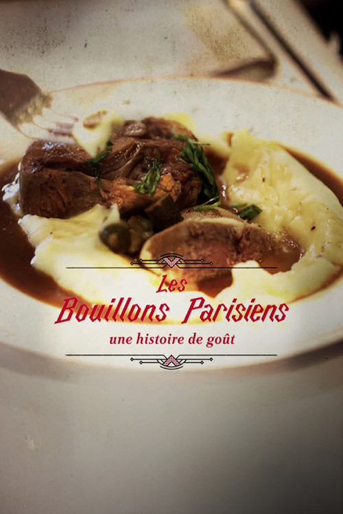 Les bouillons parisiens, une histoire de goût poster
