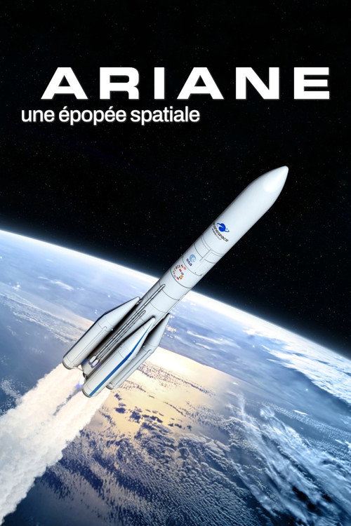 Ariane: A Space Epic poster
