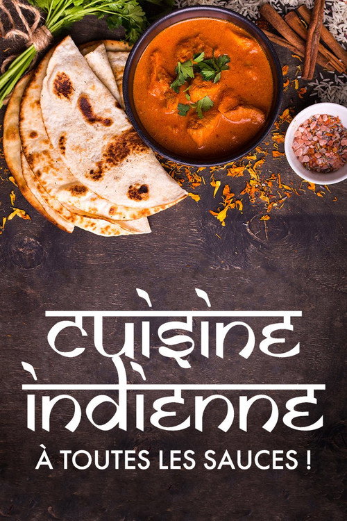Cuisine indienne : À toutes les sauces ! poster