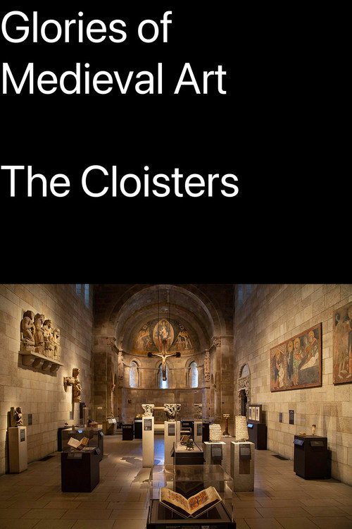 Glories of Medieval Art: The Cloisters poster