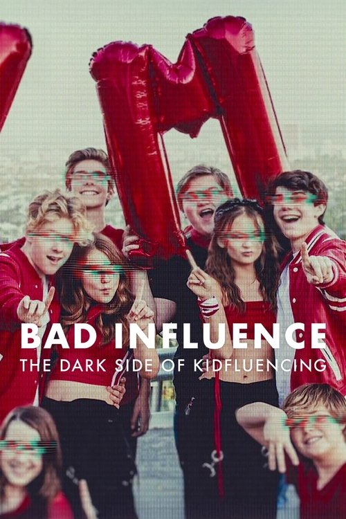 Bad Influence: The Dark Side of Kidfluencing poster