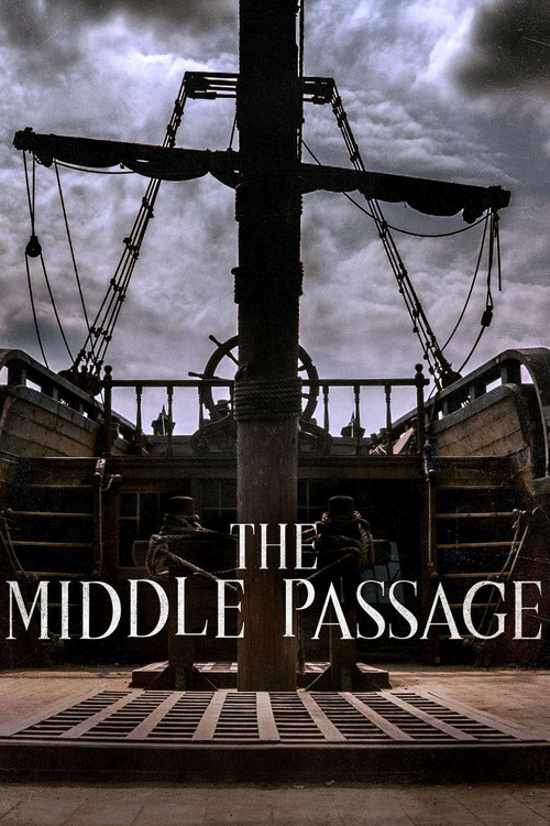 Ships of Slaves: The Middle Passage poster