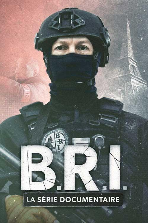 B.R.I. : La série documentaire poster