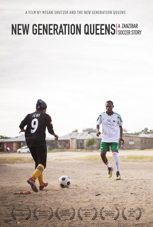 New Generation Queens: A Zanzibar Soccer Story poster