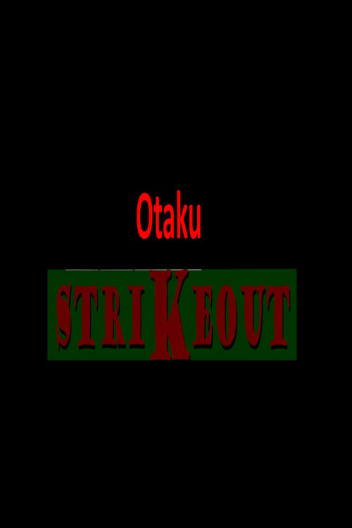 Otaku Strikeout poster
