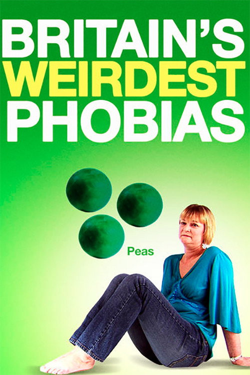 Britain's Weirdest Phobias poster