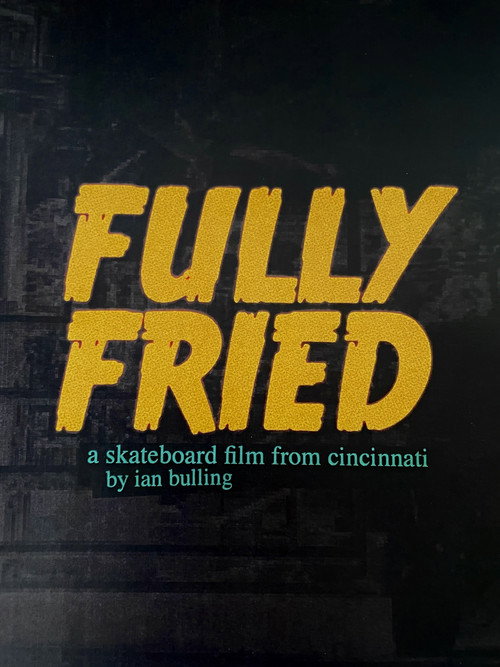 Fully Fried poster