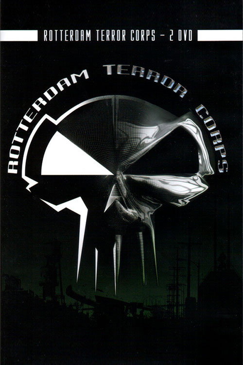 Rotterdam Terror Corps: Our Legacy - "Live, Uncut & Uncensored" poster