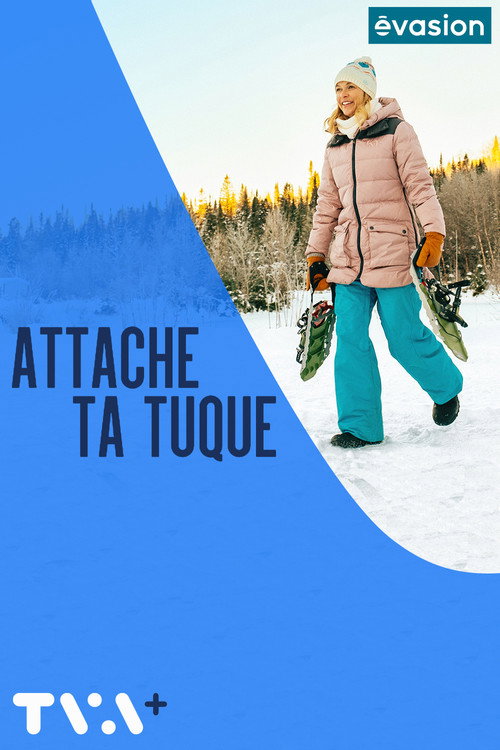 Attache ta tuque poster