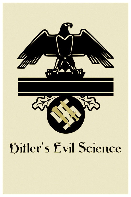 Hitler's Evil Science poster