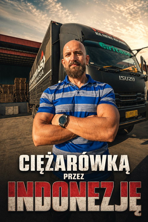 Ciężarówką przez Indonezję poster