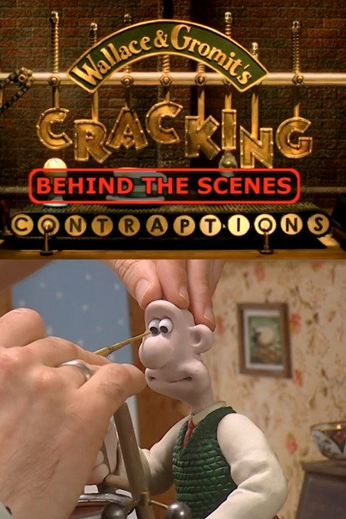Wallace & Gromit’s Cracking Contraptions: Behind the Scenes poster
