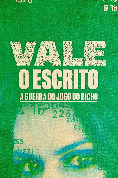 Vale o Escrito: A Guerra do Jogo do Bicho poster