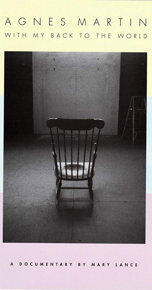Agnes Martin: With My Back to the World poster