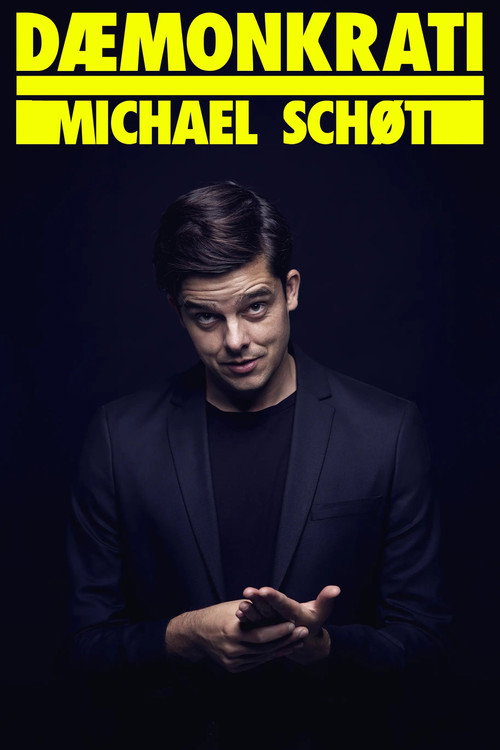 Michael Schøt: DÆMONKRATI poster
