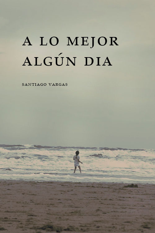 A lo Mejor Algún Día poster