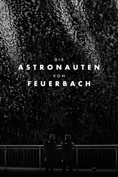 The Astronauts of Feuerbach poster
