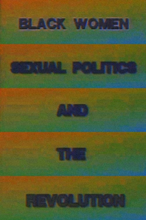 Black Women, Sexual Politics and the Revolution poster