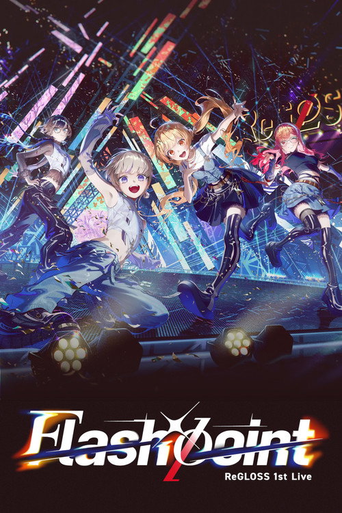 ReGLOSS 1st Live “Flashpoint” poster
