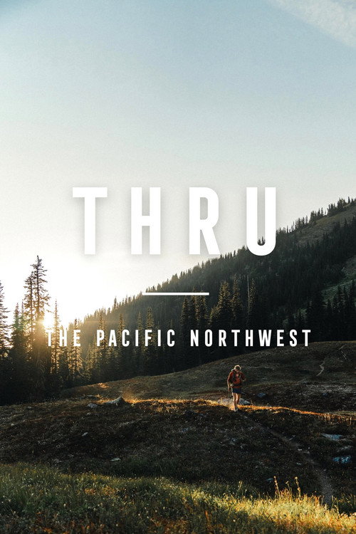 THRU: The Pacific Northwest poster