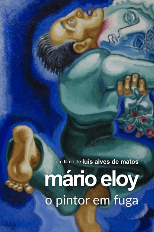 Mário Eloy - A Runaway Painter poster