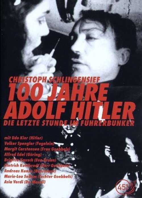 100 Years of Adolf Hitler – The Last Hour in the Führerbunker poster