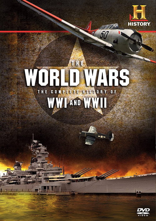 The World Wars: The Complete History of WWI and WWII poster